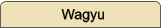 Wagyu