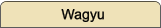 Wagyu